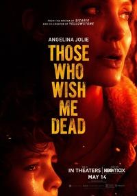 Poster Those Who Wish Me Dead